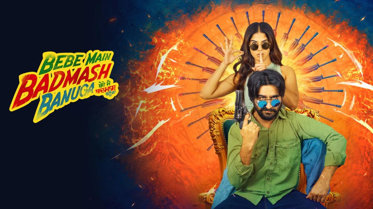 مشاهدة فيلم Bebe Main Badmash Banuga 2026 مترجم