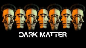 شاهد مسلسل Dark Matter